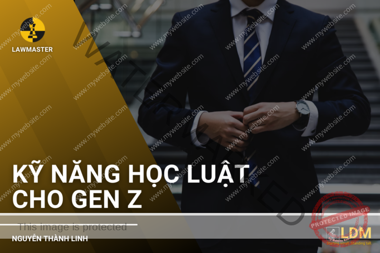 Kỹ năng học luật cho Gen Z