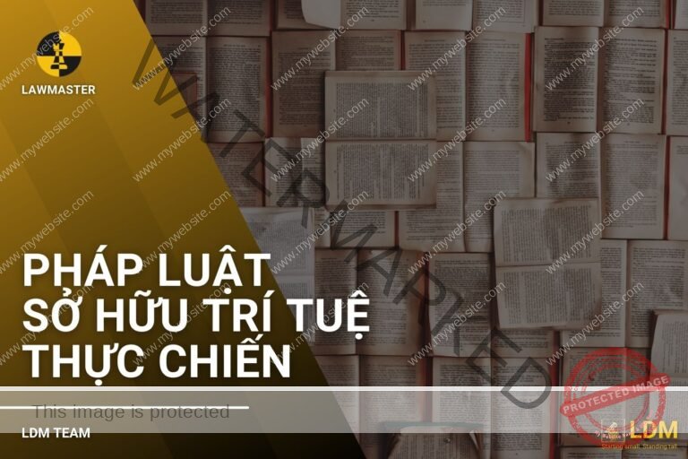 Khóa Học Pháp Luật Sở Hữu Trí Tuệ Thực Chiến